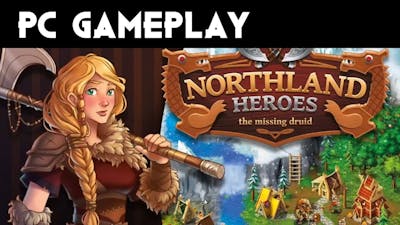 Northland Heroes: The missing druid | PC Gameplay