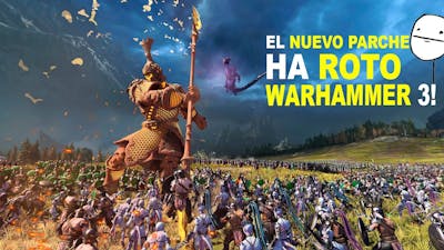 ¿La Nueva UPDATE de Total War: WARHAMMER 3 Ha  el Juego?