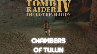 Lets Play: Tomb Raider IV: The Last Revelation - Part 22 (Chambers of Tulun)
