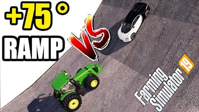 Farming Simulator 19 : TRACTORS vs CARS | +75 DEGREE RAMP CLIMBING !!!