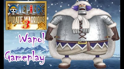 One Piece Pirate Warriors 3 - Wapol Gameplay