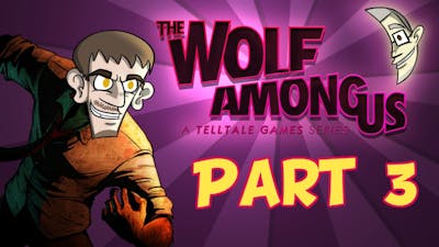 The Wolf Among Us Part 3 - Bufkin Will Remember That | Below Pro
