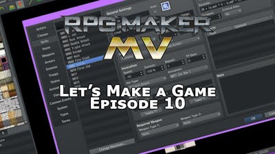RPG Maker MV - Let&#39;s Make a Game - Episode 10