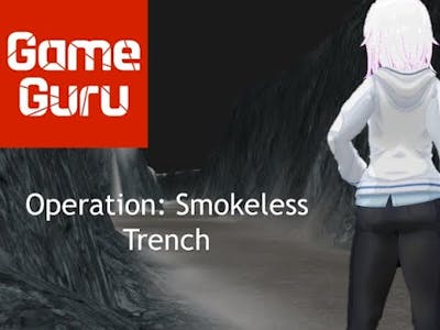 Game Guru - Operation: Smokeless part 1 - Trench