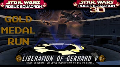 Rogue Squadron 3D 05 Liberation of Gerrard V - Gold Medal Run 1080P