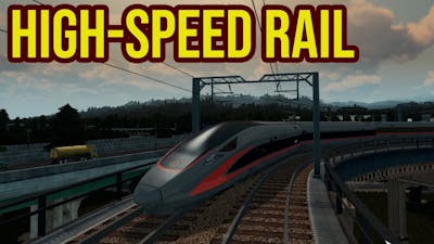 Building the Bullet Train - High-Speed Rail (Cities Skylines)
