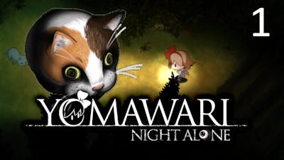 CUTE KITTY! - Yomawari: Night Alone - Part 1
