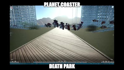 PLANET COASTER DEATH PARK TUTORIAL (kill all your guests in planet coaster)
