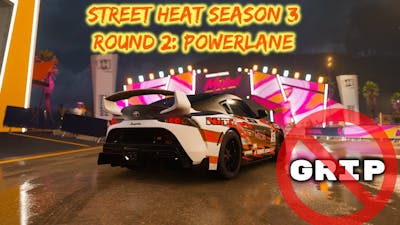 Street Heat Season 3 Round 2: Powerlane