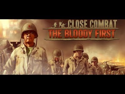 Close Combat The Bloody First Normandy Operation First Blood Part 1