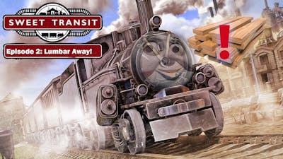 Sweet Transit - Episode 2: Expansion Away!