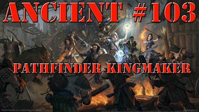 Pathfinder Kingmaker part 103