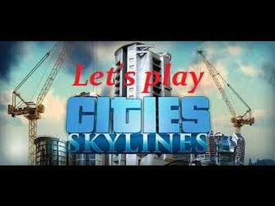 WE BUILD THIS CITY cities: skylines