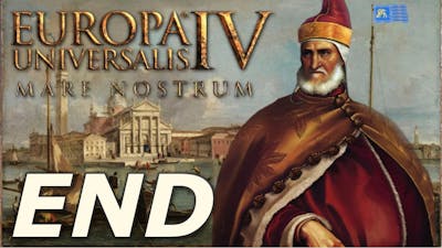 Europa Universalis IV: Mare Nostrum | Venice - END