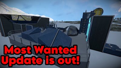 The Space Engineers &quot;Most Wanted&quot; Update!