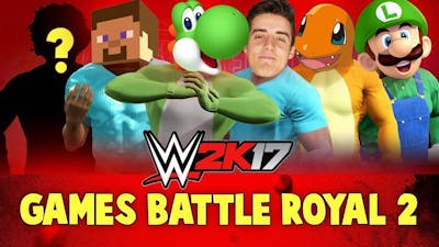 WWE 2k17 Games Battle Royal #2! With Minecraft, Pokemon Go, Denis &amp; Yoshi!!
