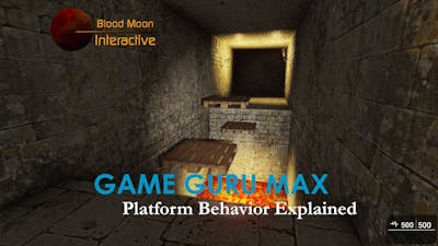 GameGuru Max Tutorial - Platform Behavior Explained