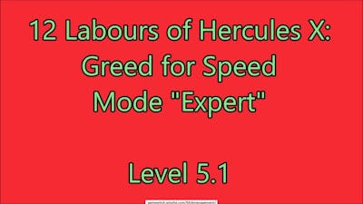 12 Labours of Hercules X: Greed for Speed Level 5.1