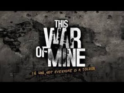This War of Mine | Day 1 This Game Feels Awesome! | Survival Gameplay