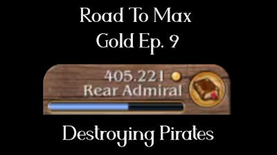 [Timelapse] Destroying Pirates -  Road to Max Gold - Port Royale 3 Ep9