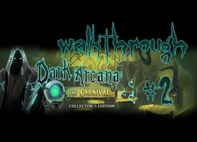 Dark Arcana - The Carnival CE ♥ Walkthrough PART 2