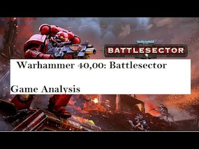 Warhammer 40000 Battlesector analysis