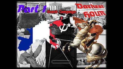 Darkest Hour: A Hearts of Iron Game Tgc mod France (Part 1)