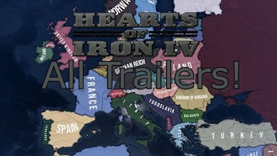 Hearts Of Iron IV - All Trailers | 2016-2021 |  All DLC Trailers.