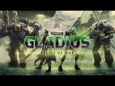 Warhammer 40,000: Gladius - Relics of War | 20 Minute First Look Gameplay