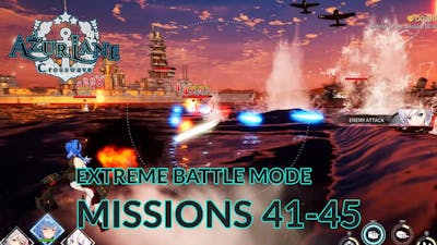 Azur Lane Crosswave: Extreme Battle Mode Missions 41-45