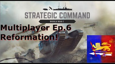 Regrouping! Multiplayer Strategic Command World War 1,  Ep.6