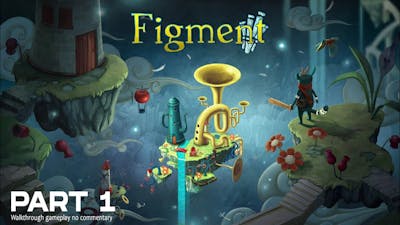 Figment Gameplay Walkthrough - Part 1 FULL GAME [Full HD 60FPS Nintendo Switch] - No Commentary