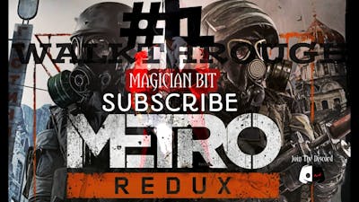 METRO REDUX Walkthrough #1 ll Magician BiT