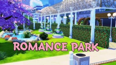 The Sims 4: Romance Park Build