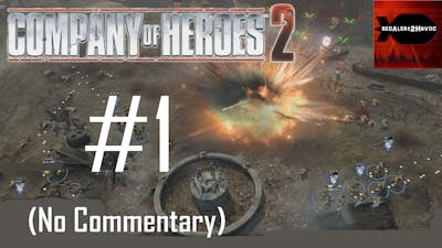 Company of Heroes 2: Soviet Campaign Playthrough Part 1 (Stalingrad Rail Station, No Commentary)