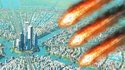 METEORS vs HUGE CITY! (Cities Skylines Natural Disasters)