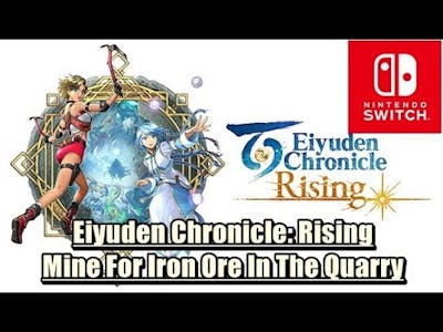 Eiyuden Chronicle: Rising - Mine For Iron Ore In The Quarry - Nintendo Switch Gameplay