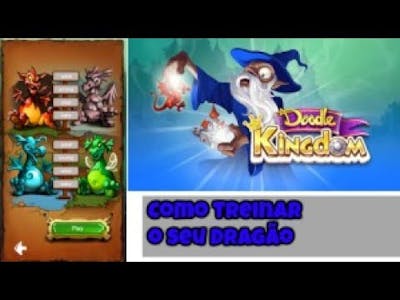 Doodle Kingdom-Missão 3:Como Treinar o Seu Dragão