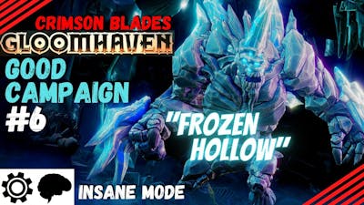 Gloomhaven Campaign Good Playthrough #6 (Insane Difficulty) - Frozen Hollow (Scenario 14)