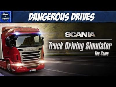 Scania Truck Driving Simulator - Dangerous Drives 3!