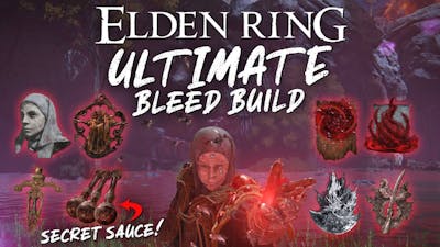 The ULTIMATE (and still broken) BLEED BUILD | Elden Ring