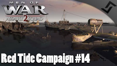Coastal Gun Takeover - Men of War: Assault Squad 2 - Red Tide Mission 14