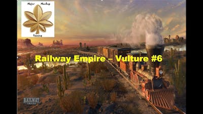 Railway Empire - Vulture  # 6