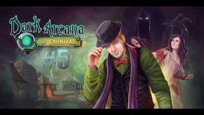 Dark Arcana The Carnival - Part 5