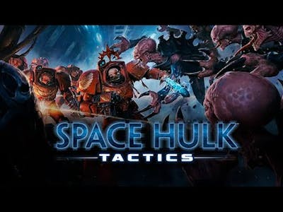 Space Hulk: Tactics Is A Good Game