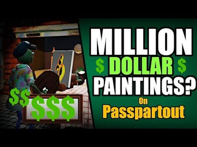 Selling Million dollar paintings??? - Passpartout