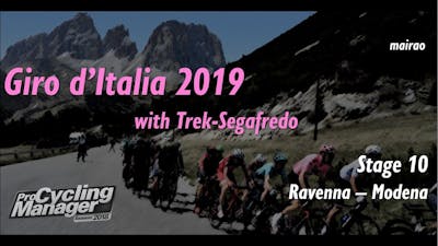 Giro dItalia 2019 - Stage 10 // Ravenna - Modena // Pro Cycling Manager 2018