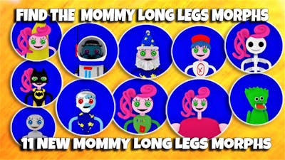 ROBLOX - Find Mommy Long Legs Morphs! - 11 New Mommy Long Legs [Update]