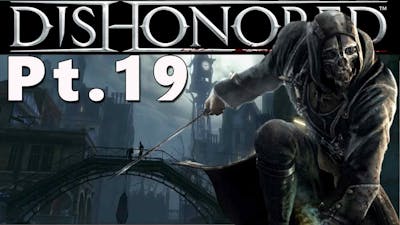 Let&#39;s Play - Dishonored Part 19 [Return to Hounds Pit Pub]