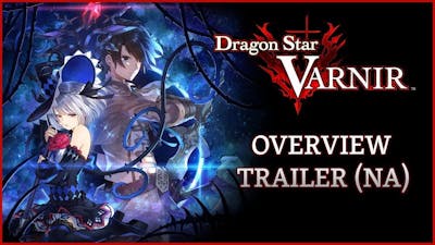 Dragon Star Varnir - Overview Trailer 1080p